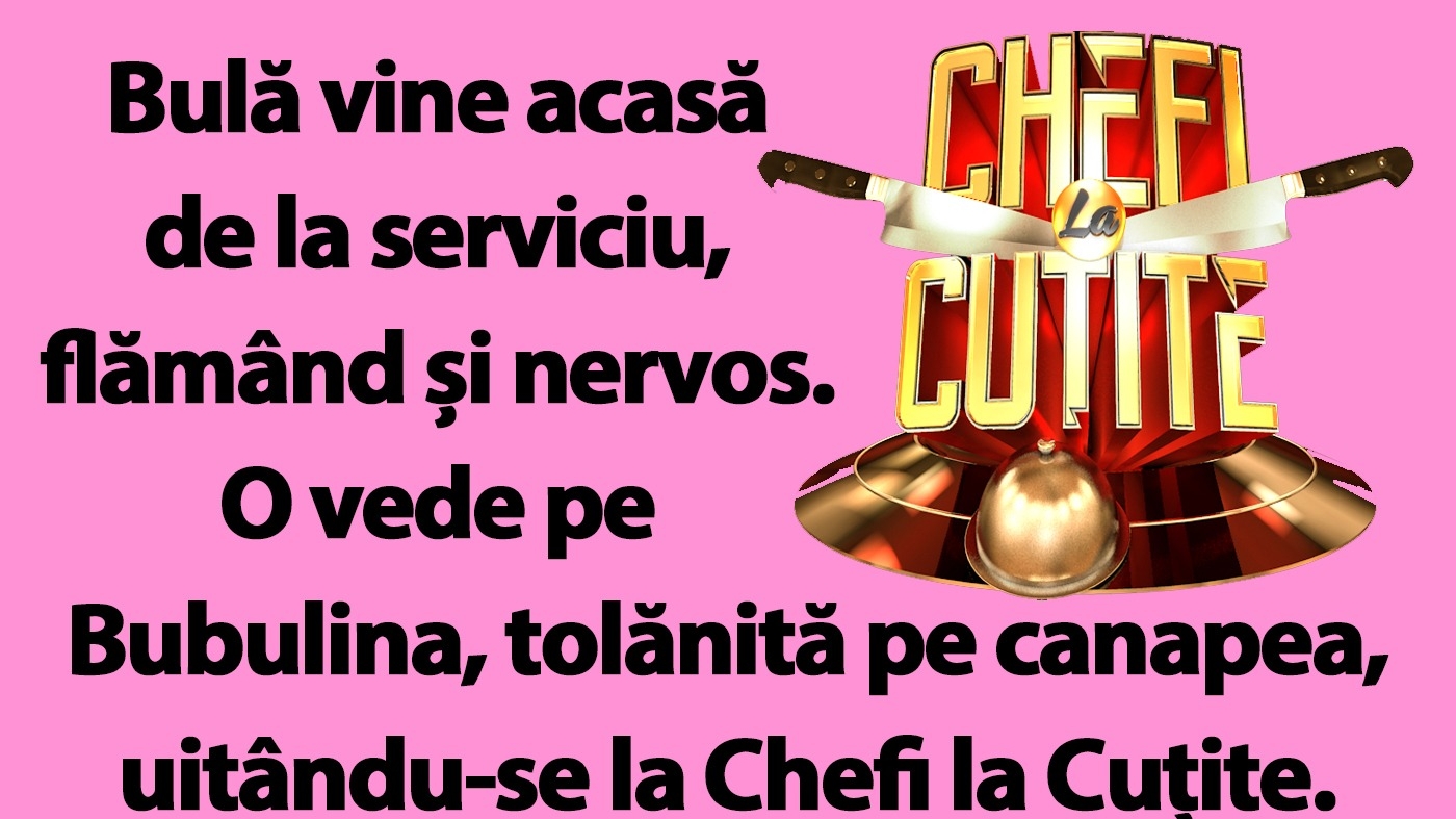BANC | Bulă, Bubulina și emisiunea Chefi la Cuțite
