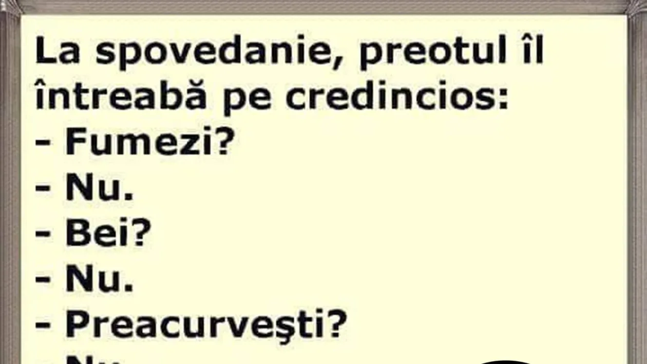 BANCUL ZILEI | La spovedanie, preotul îl întreabă pe credincios: Fumezi?