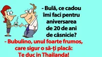 BANC | Bulă, ce cadou îmi faci pentru aniversarea de 20 de ani de căsnicie?