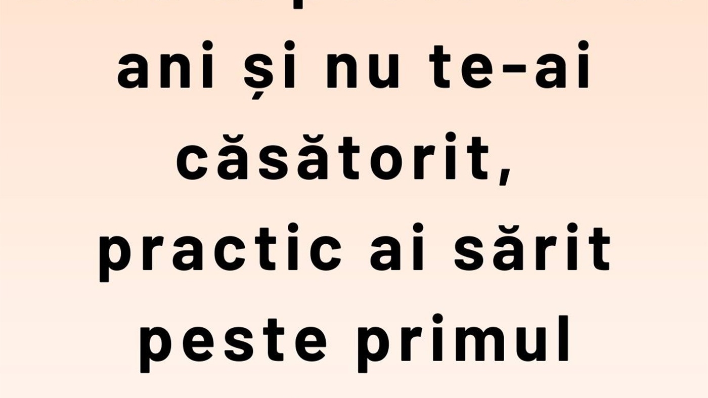 Bancul începutului de primăvară | Dacă ai peste 30 de ani și nu te-ai căsătorit...