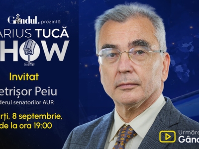 Marius Tucă Show începe marți, 8 septembrie, de la ora 19.00, live pe Gândul. Invitat: Petrișor Peiu