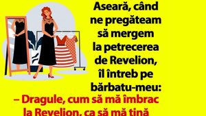 Bancul sfârșitului de an  | "Dragule, cum să mă îmbrac la Revelion?"