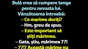 BANC | Bulă vrea să cumpere tanga pentru nevasta lui: "Ce mărime doriţi?"