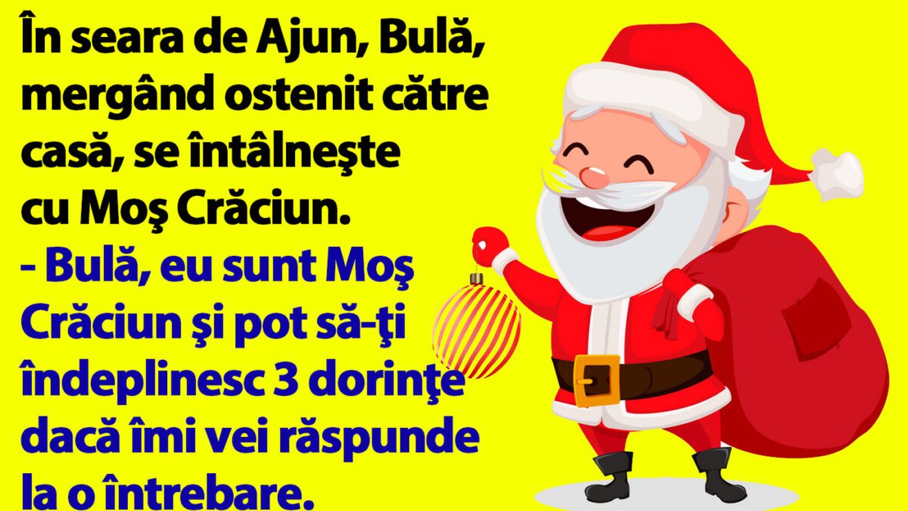 BANC | În seara de Ajun, Bulă, mergând ostenit către casă, se întâlneşte cu Moş Crăciun