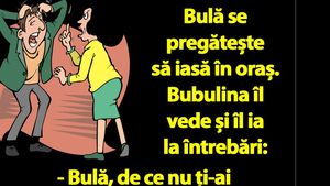 Bancul dimineții | Bubulina îl întreabă pe Bulă: "De ce nu ți-ai pus verigheta?"