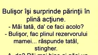 BANC | Bulă JR își surprinde părinții în plină acțiune