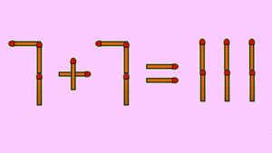 Test IQ exclusiv pentru genii | Corectați 7 + 7 = 111, mutând un singur chibrit