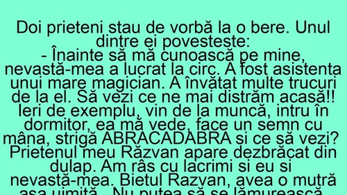 BANC | "Înainte să mă cunoască pe mine, nevastă-mea a lucrat la circ!"