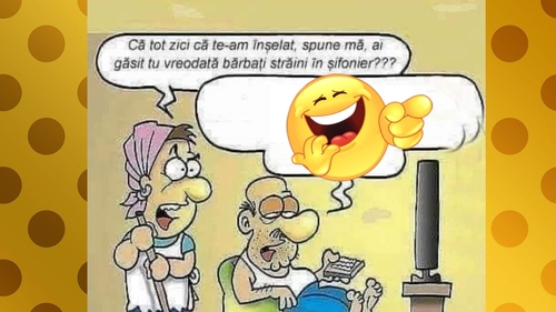 Bancul începutului de săptămână | "Că tot zici că te-am înşelat, ai găsit vreodată bărbaţi străini în şifonier?"