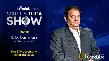 Marius Tucă Show începe marți, 10 decembrie, de la ora 20.00, live pe Gândul. Invitat: H. D. Hartmann