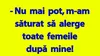 BANC | De ce fug toate femeile după Bulă?