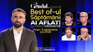Gândul prezintă Best Of Ai aflat! Cu Ionuț Cristache - vineri, 4 septembrie, de la ora 15.00