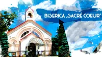 Biserica franceză ”Sacré Cœur”, locul unde peste 1000 de oameni vin să se roage