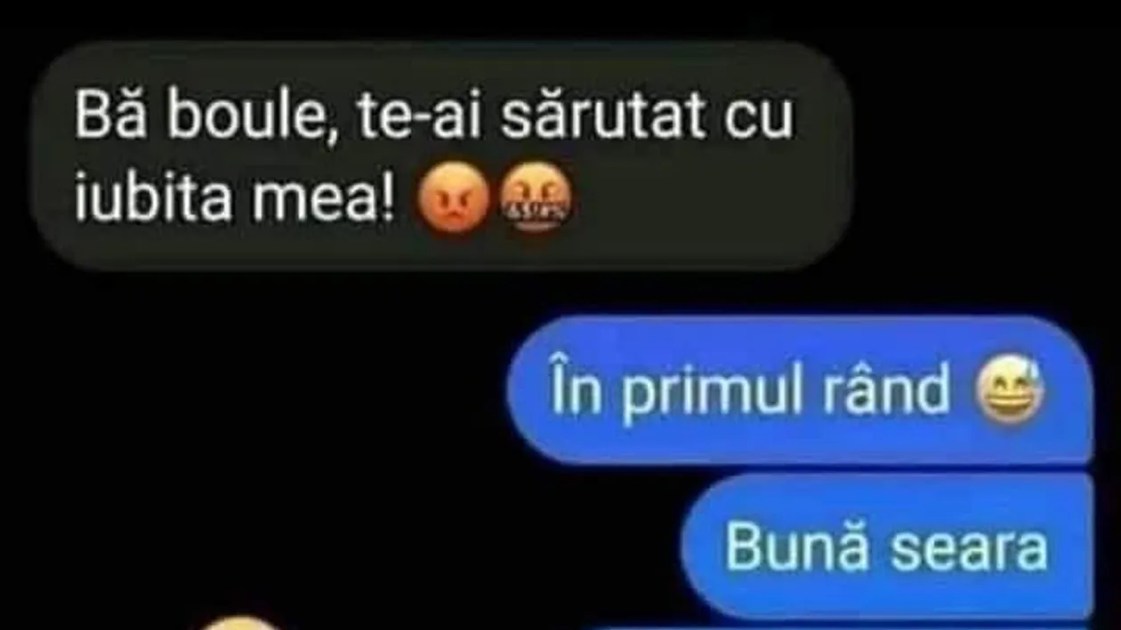 BANCUL ZILEI | Bă, boule, te-ai sărutat cu iubita mea!
