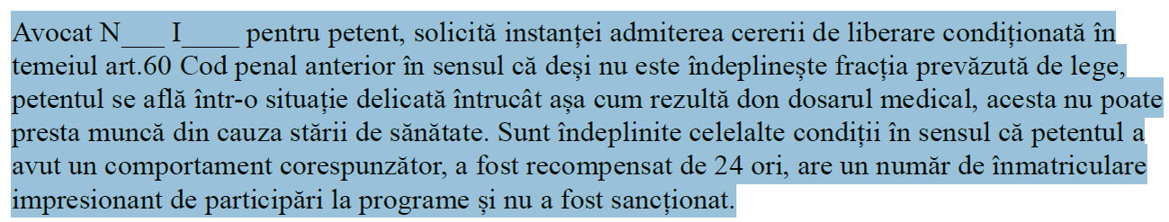 Conform cererii de eliberare condiționată, "Migdale" ar fi fost un deținut model