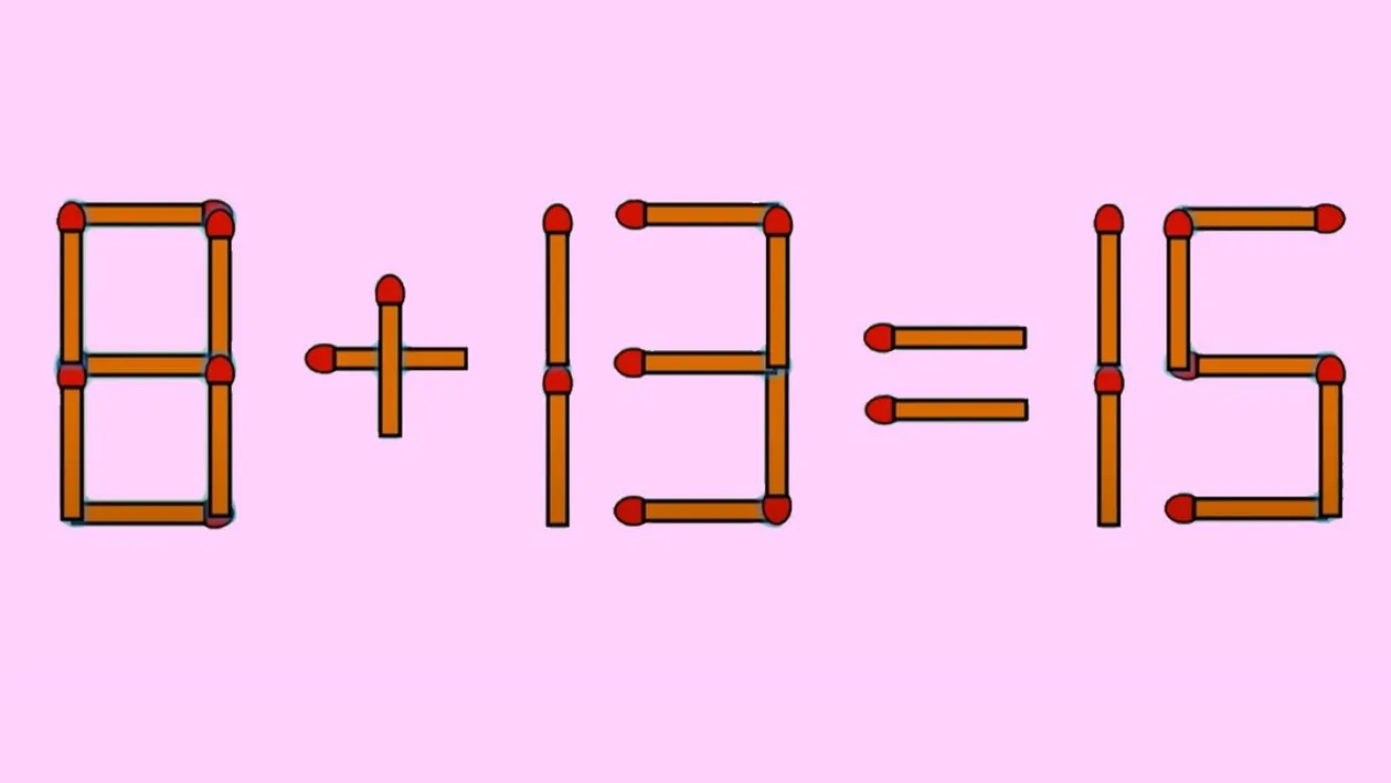 Test IQ exclusiv pentru genii | Corectați 8 + 13 = 15, mutând un singur chibrit