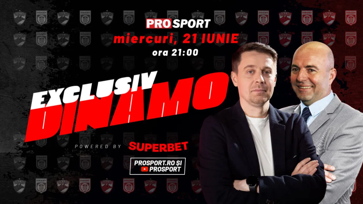 Miercuri, 21 iunie, a treia ediție de EXCLUSIV DINAMO! Dorin Iacob, administratorul Red&White, societate ce deține pachetul majoritar de acțiuni din „Groapă”, prezent în platou alături de Cătălin Mureșanu