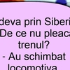 BANCUL ZILEI | „De ce nu pleacă trenul?”