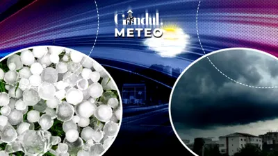 Urmează vijelii, grindină și rafale de până la 90 km/h. Care sunt zonele vizate. Meteorologii ANM, informații în exclusivitate pentru Gândul