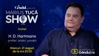 Marius Tucă Show începe miercuri, 21 august, de la ora 20.00, live pe gândul.ro. Invitat: H. D. Hartmann