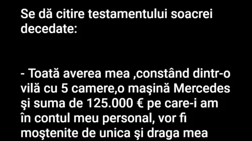 BANCUL ZILEI | Testamentul soacrei