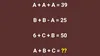 Test IQ exclusiv pentru genii | Dacă A+A+A=39, B+B-A=25 și 6+C+B=50, cât fac A+B+C=?