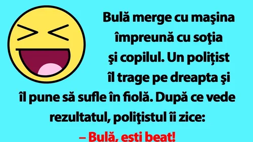 BANC | Bulă, polițistul de la Rutieră și fiola buclucașă