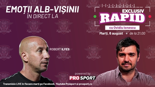 "EXCLUSIV RAPID" cu Robert Ilyes