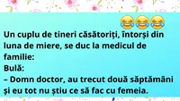 Bancul zilei | Un cuplu de tineri căsătoriți, la medic