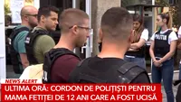 Mama fetiței din Berceni ucisă la doar 12 ani, apărată de un cordon de polițiști. De ce s-au temut la audieri