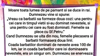 BANCUL ZILEI | Ce se întâmplă cu bărbații în Rai, de fapt
