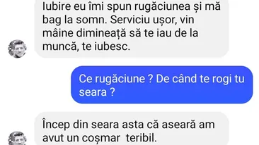 BANC | „Iubire, eu îmi spun rugăciunea și mă bag la somn”