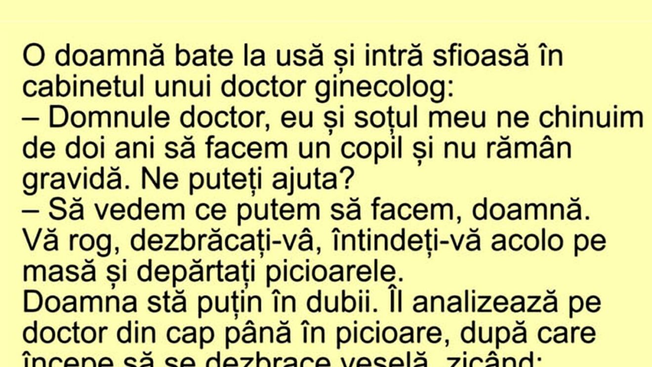BANC | O doamnă intră sfioasă în cabinetul unui doctor ginecolog