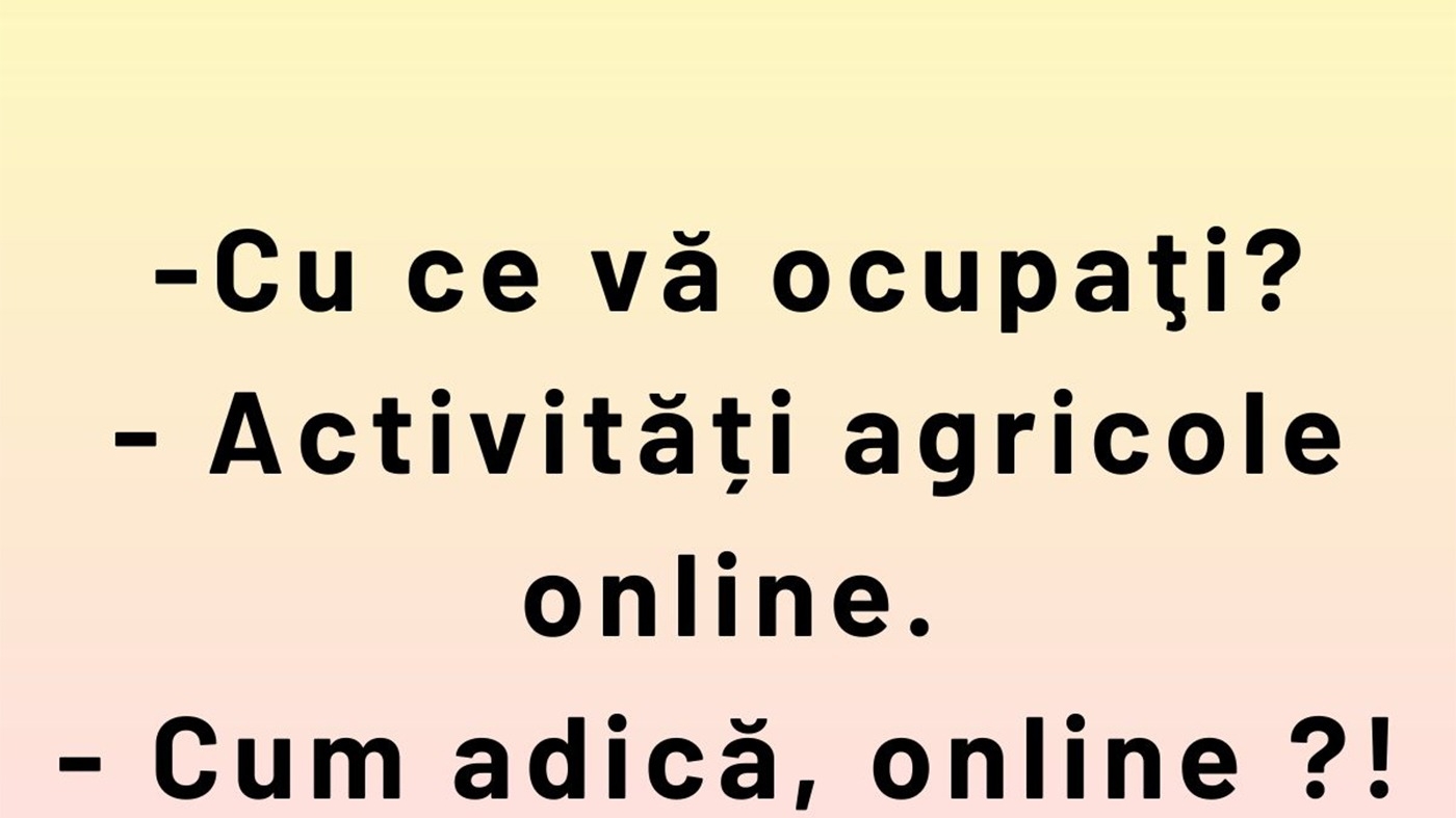 BANCUL ZILEI | Activități agricole online