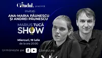 Marius Tucă Show începe miercuri, 19 iulie, de la ora 20.00, live pe gândul.ro. Invitați: Ana-Maria Păunescu și Andrei Păunescu