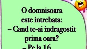 Bancul sfârșitului de săptămână | "Când te-ai îndrăgostit prima dată?"