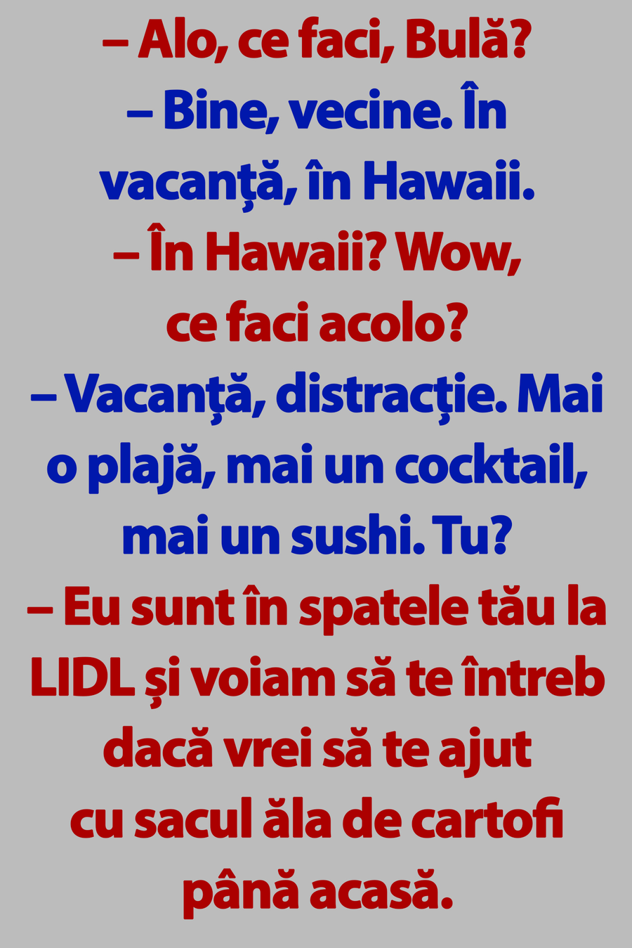 BANC | Bulă și vacanța în Hawaii