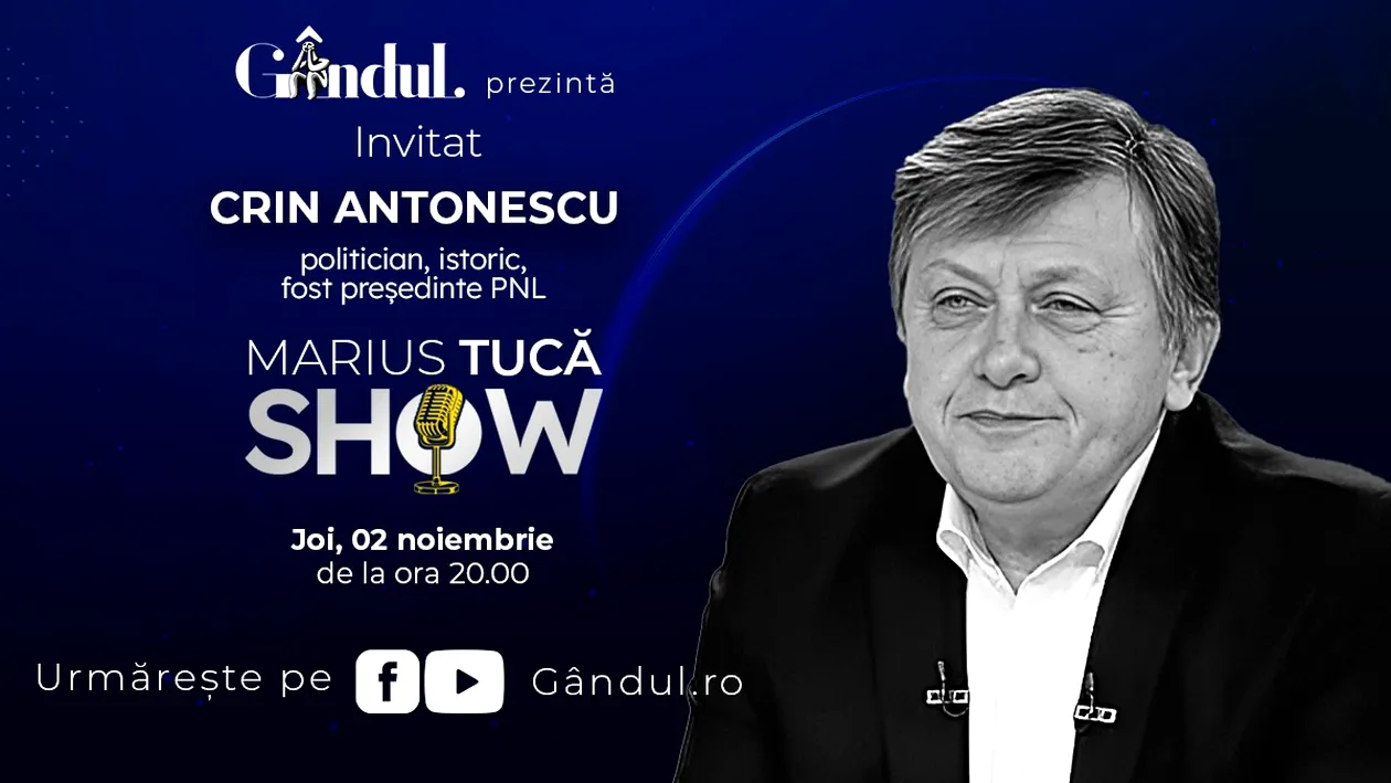 Marius Tucă Show începe joi, 02 noiembrie, de la ora 20.00, live pe gândul.ro. Invitat: Crin Antonescu