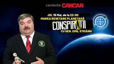 “Conspirații cu gen. Emil Străinu” începe joi, 15 mai, de la 22:00, LIVE pe YouTube Cancan