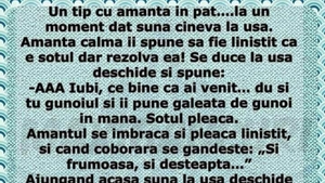 BANCUL ZILEI | Un tip e cu amanta în pat. La un moment dat, sună cineva la ușă