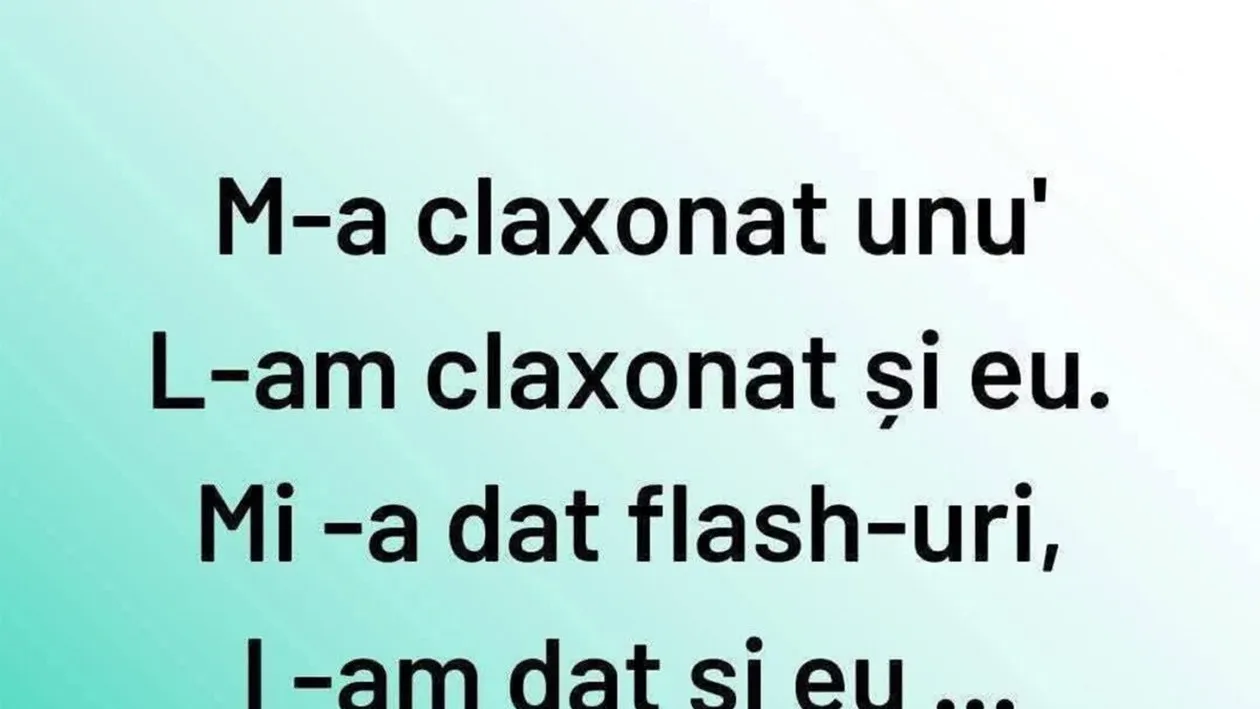 BANCUL ZILEI | M-a claxonat unu'