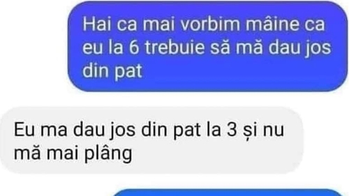 BANCUL ZILEI | "Eu la 6 trebuie să mă dau jos din pat!"