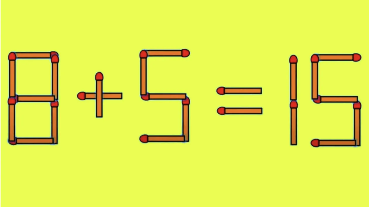 TEST IQ | E nevoie să mutați un singur chibrit, pentru a corecta 8 + 5 = 15