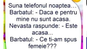 Bancul de joi dimineaţa | Sună telefonul noaptea: "Dacă e pentru mine, nu sunt acasă"