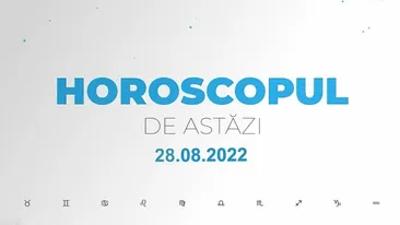 Horoscop 28 august 2022. Nativii care se vor confrunta cu vechi conflicte