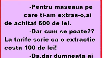BANC | „Pentru măseaua pe care ți-am extras-o, ai de achitat 600 de lei”