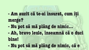 BANCUL ZILEI | "Am auzit că te-ai însurat, cum îți merge?"